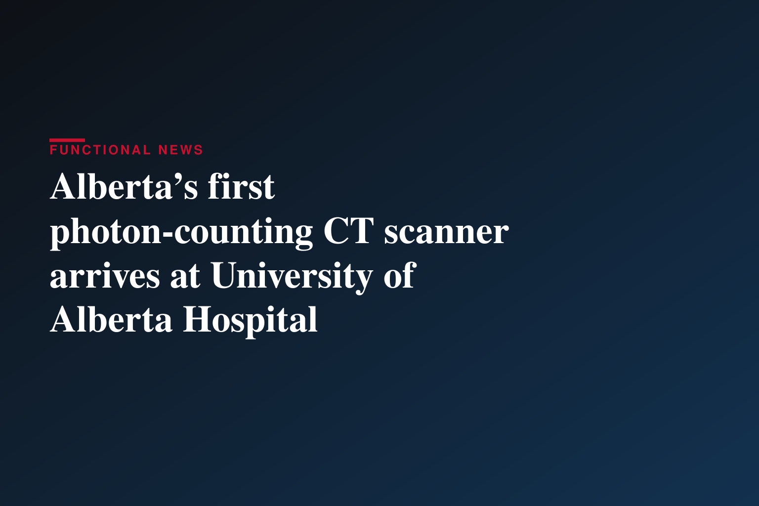 Alberta’s first photon-counting CT scanner arrives at University of Alberta Hospital