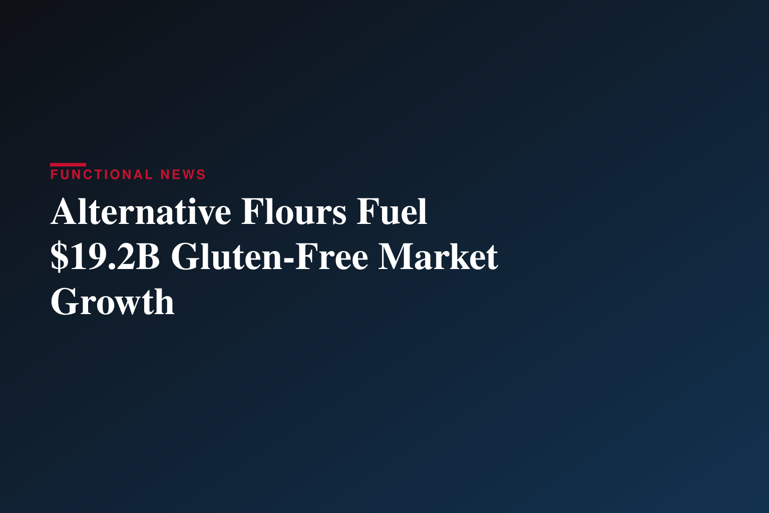Gluten Free Products Market to Reach $19.2 Billion by 2031, Driven by Expanding Health Awareness and Product Innovation