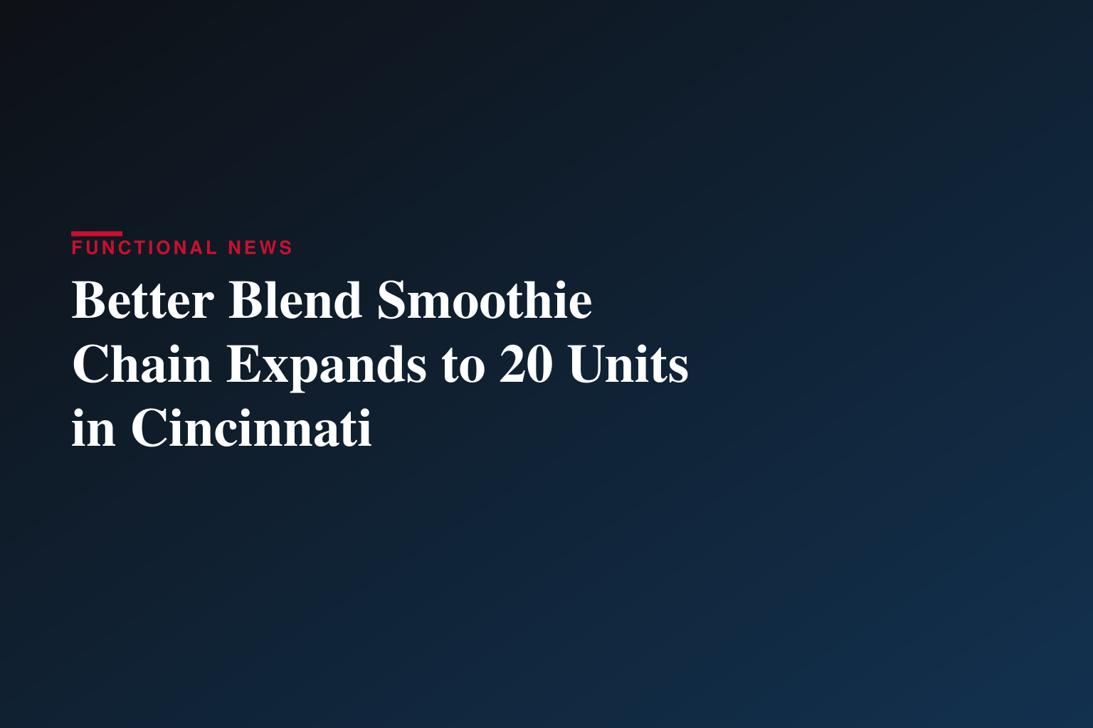 Better Blend to open two new Cincinnati-area locations