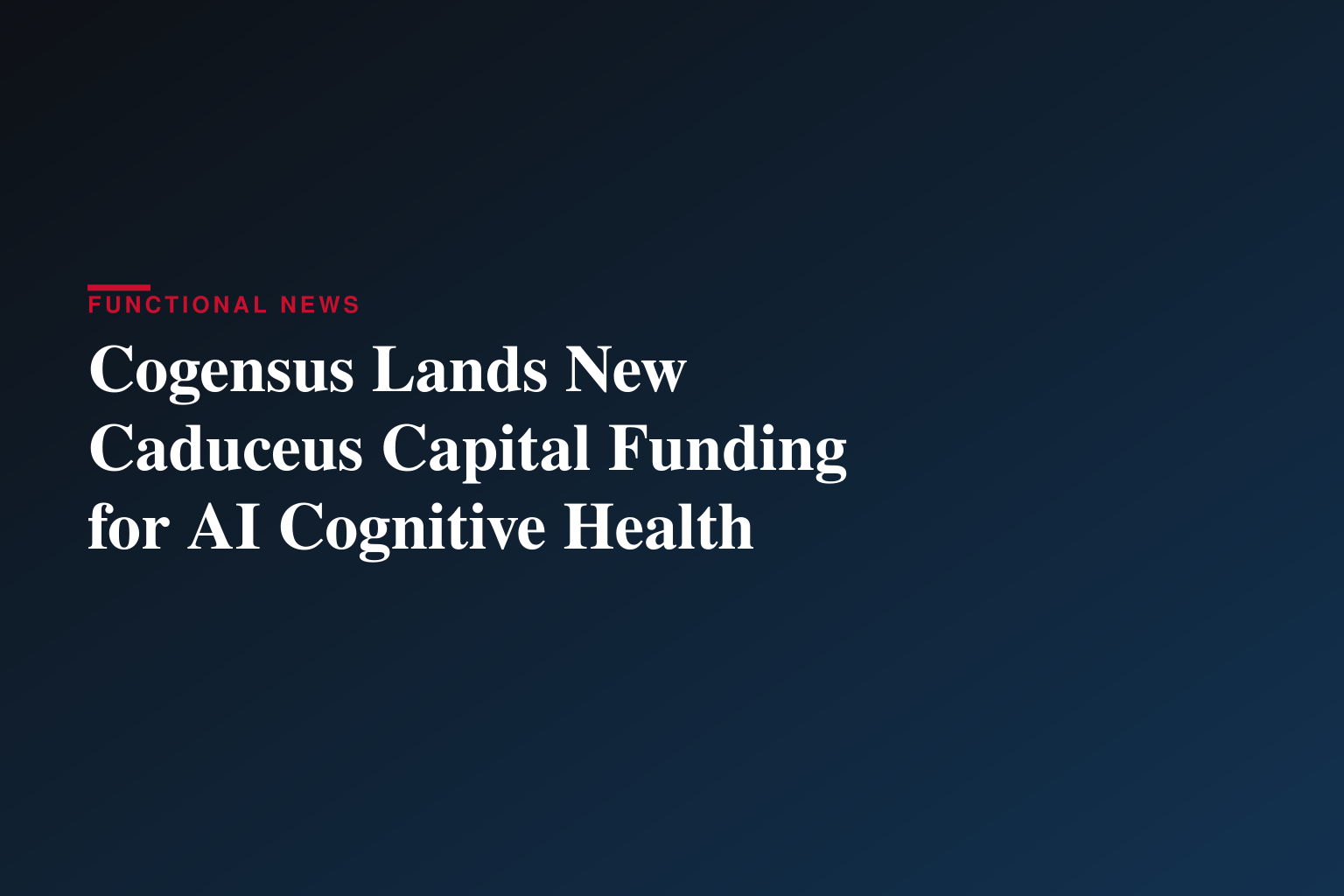 Cogensus Receives Further Investment from Caduceus Capital Partners