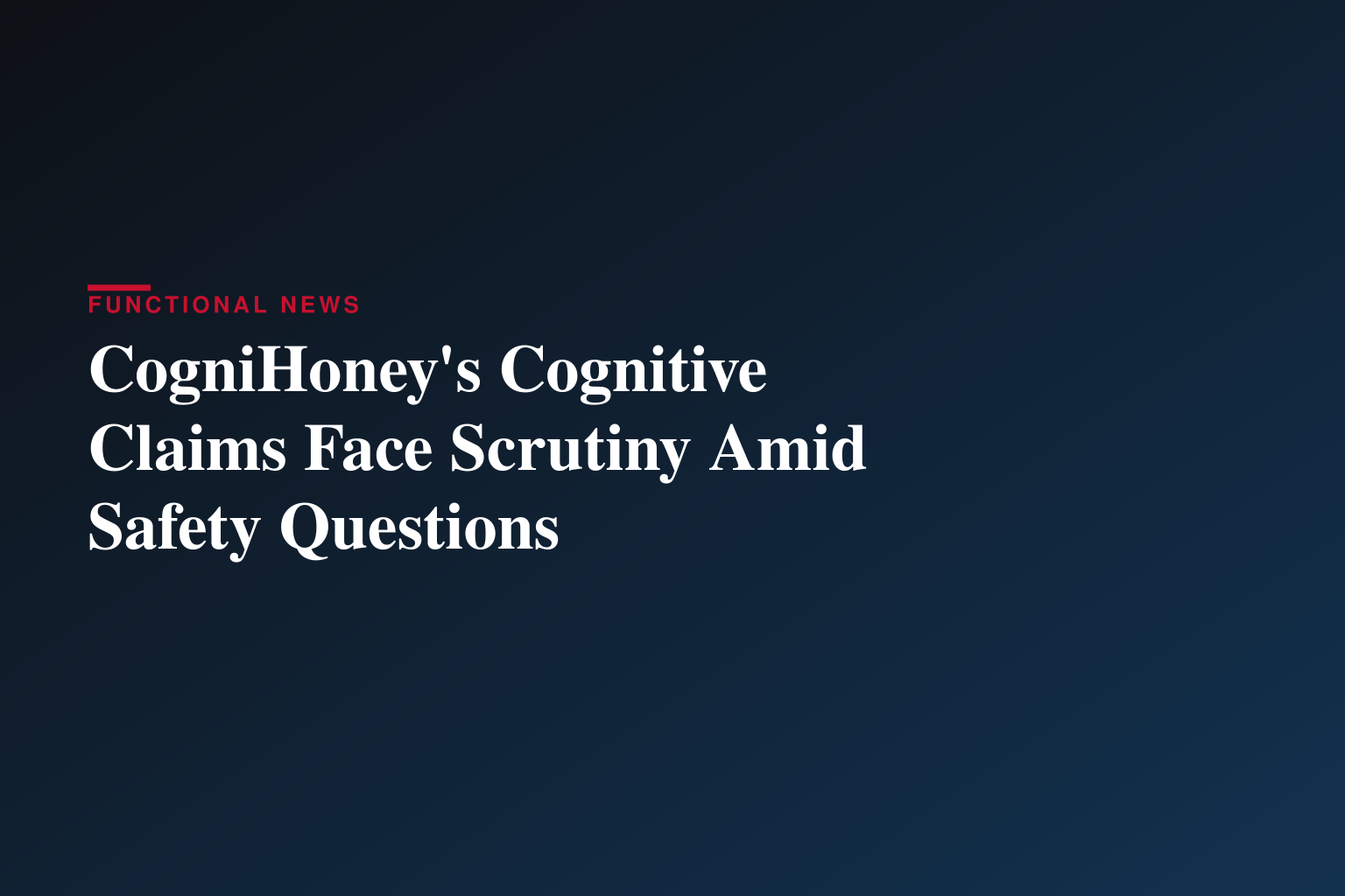 CogniHoney Under Investigation: Shocking Cogni Honey Examining Customer Complaints, Ingredients Claims and Serious Side Effects Risk