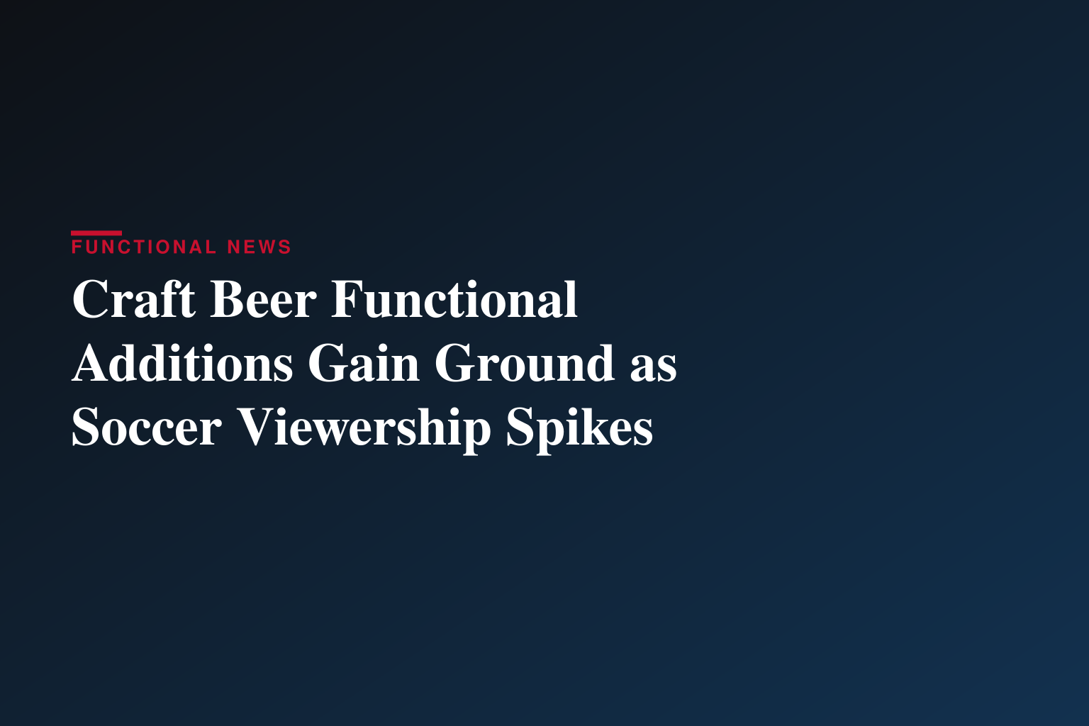 Beer is No. 1 Pick for World Soccer Tournament Watch Parties, New Survey Finds