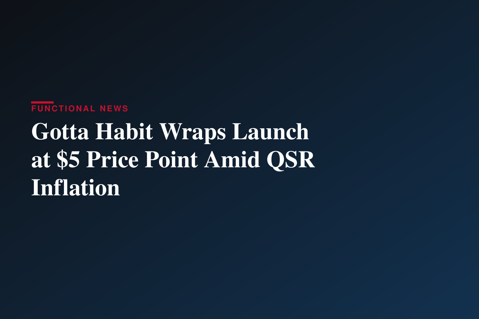 What Can $5 Buy You in 2026? $5 Gotta Habit™ Wraps Answers the Call