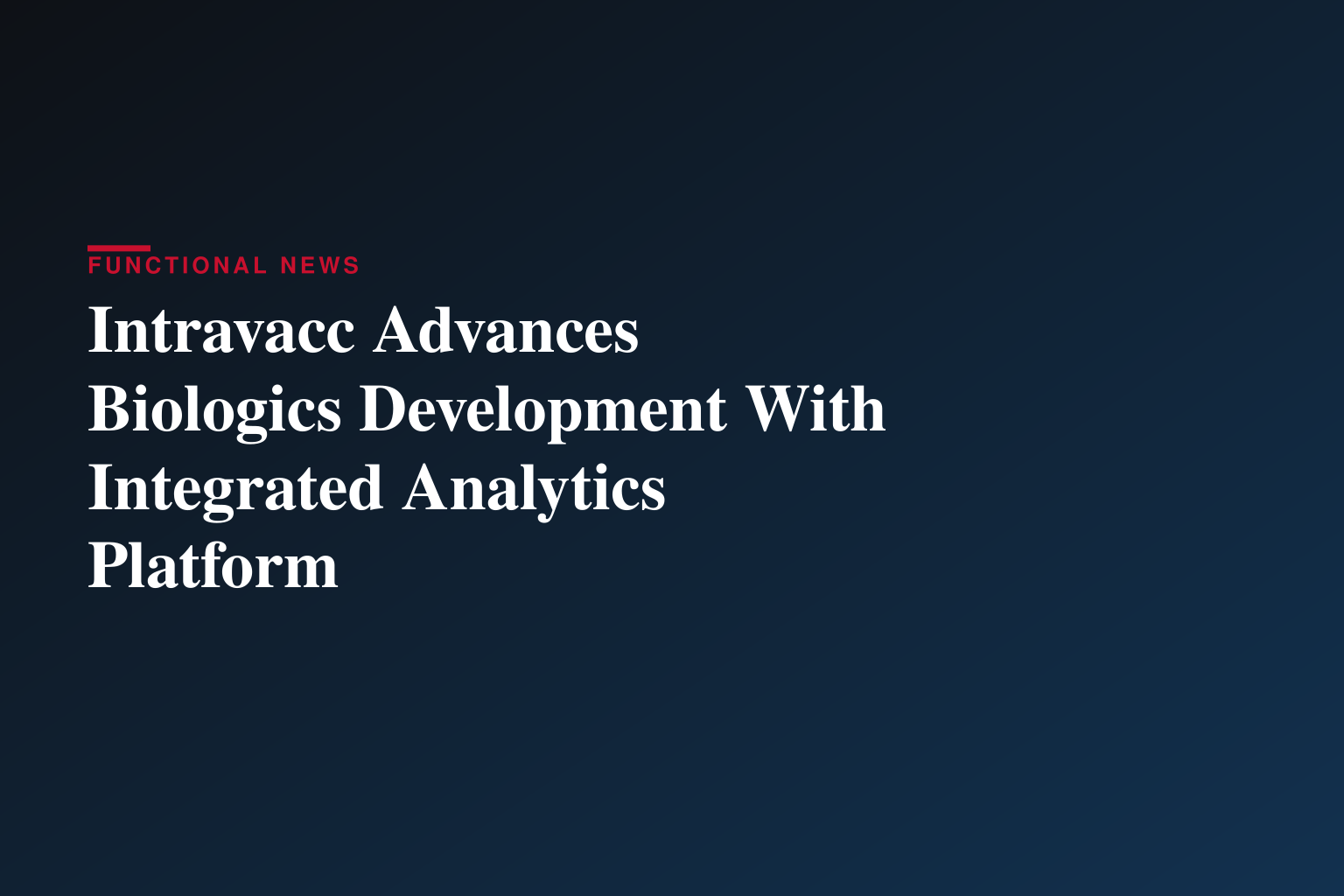 Intravacc Highlights Integrated Analytical Capabilities to Accelerate Vaccine and Biologics Development