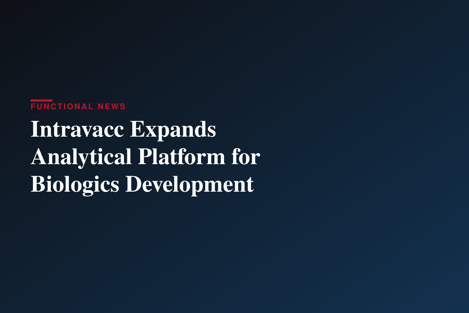 Intravacc Highlights Integrated Analytical Capabilities to Accelerate Vaccine and Biologics Development