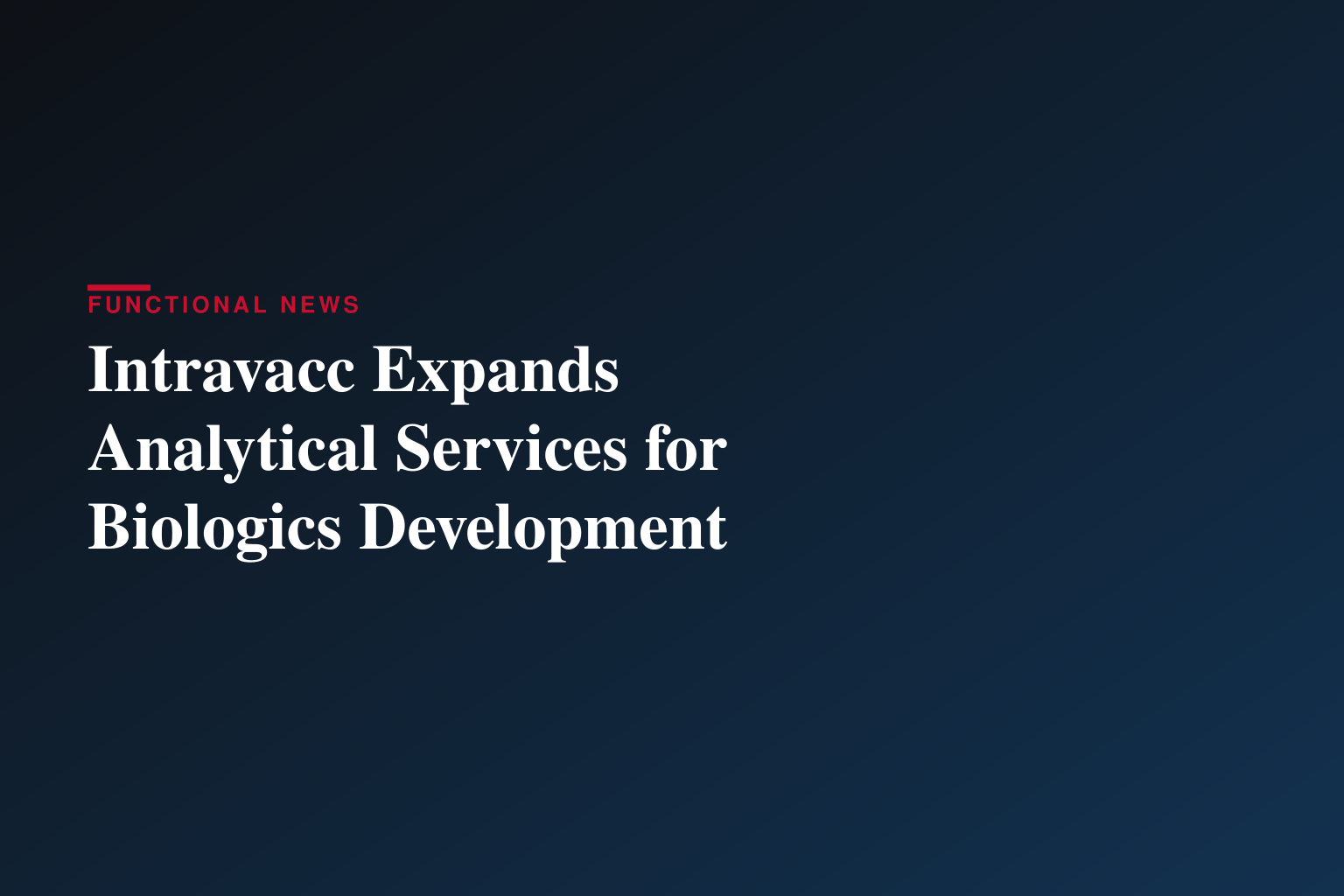 Intravacc Highlights Integrated Analytical Capabilities to Accelerate Vaccine and Biologics Development