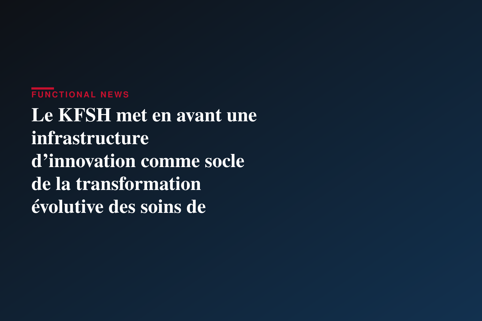 Le KFSH met en avant une infrastructure d’innovation comme socle de la transformation évolutive des soins de santé au salon HLTH Europe 2026