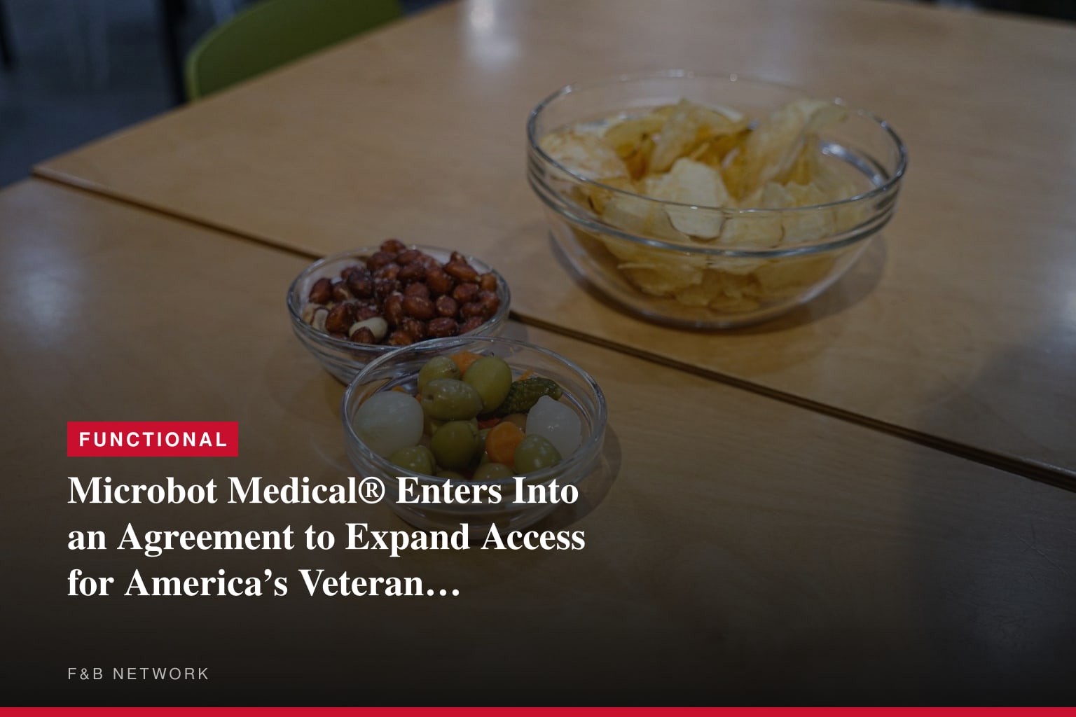 Microbot Medical® Enters Into an Agreement to Expand Access for America’s Veteran and Military Patient Populations