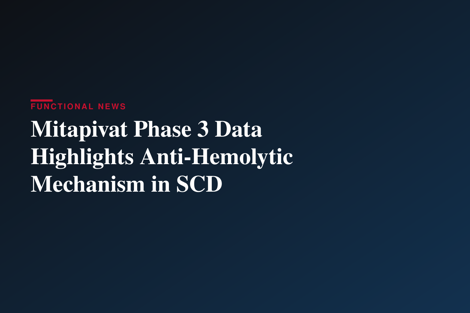 Agios Showcases RISE UP Phase 3 Results at EHA 2026 Plenary Session Reinforcing Strong Anti-Hemolytic Profile of Mitapivat in Sickle Cell Disease