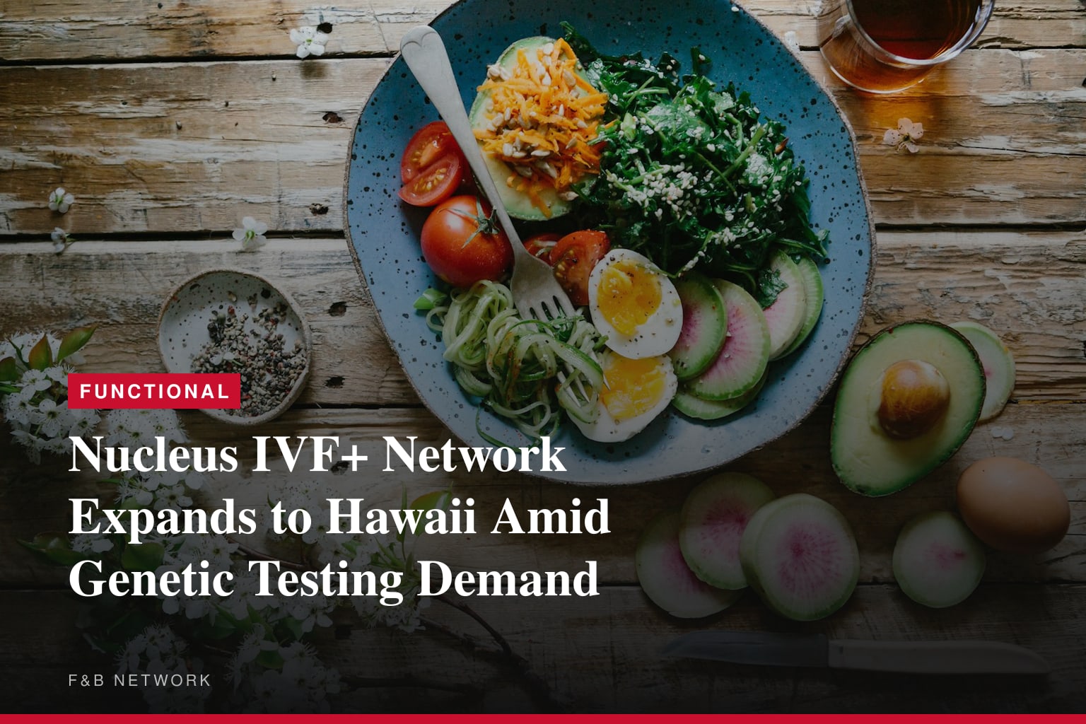 하와이 최대 IVF 기관, Nucleus IVF+ 네트워크에 합류해 유전 최적화 수요 확대 대응