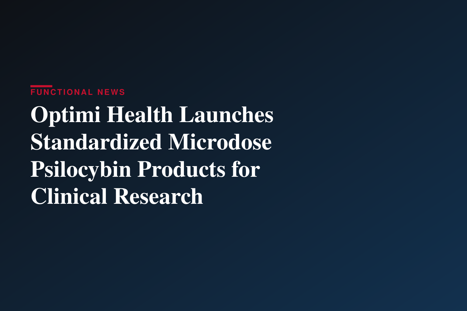 Optimi Health Launches Standardized Microdose Psilocybin Products for Clinical Research