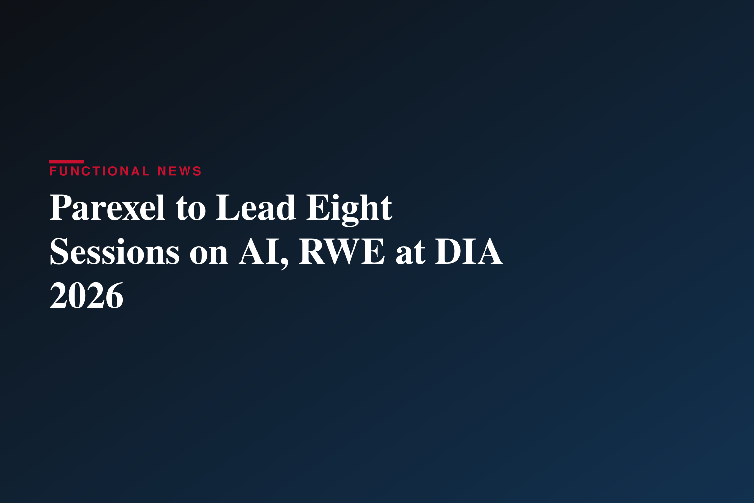 Parexel to Highlight Expertise Across Eight Thought Leadership Sessions at 2026 DIA Global Annual Meeting
