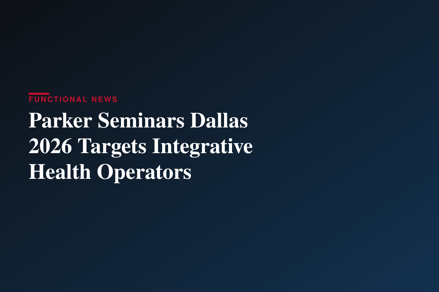 Parker Seminars Dallas Returns October 2-4, 2026, Bringing Together Leaders in Chiropractic, Healthcare, Business, and Innovation