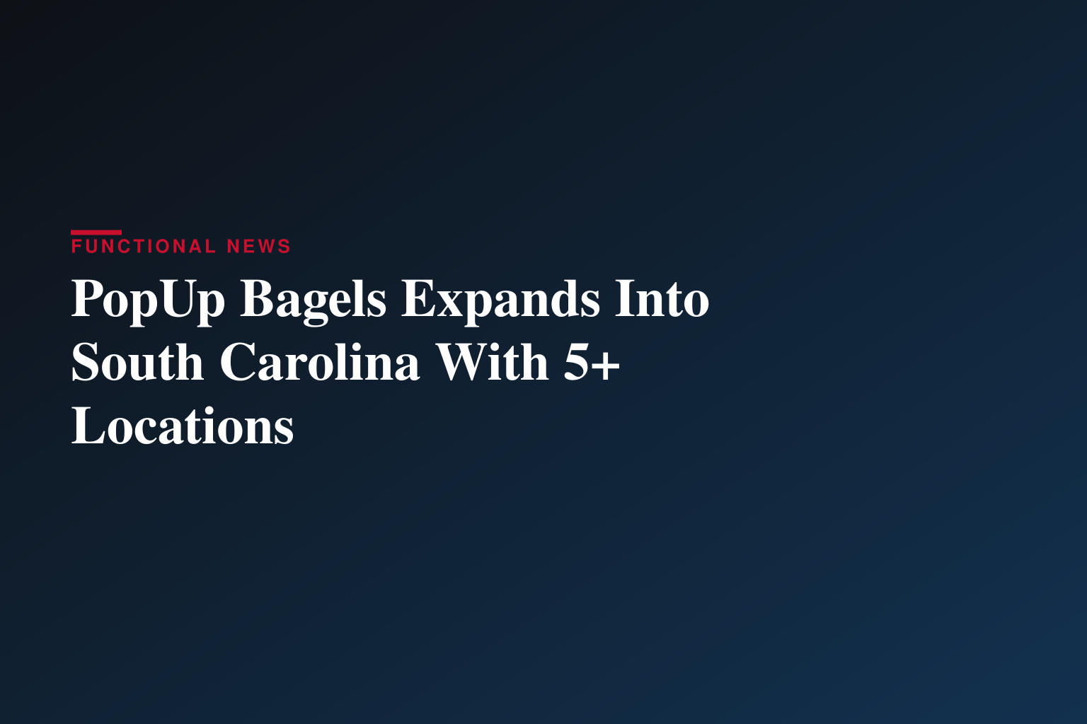 PopUp Bagels® Officially Debuts in South Carolina 