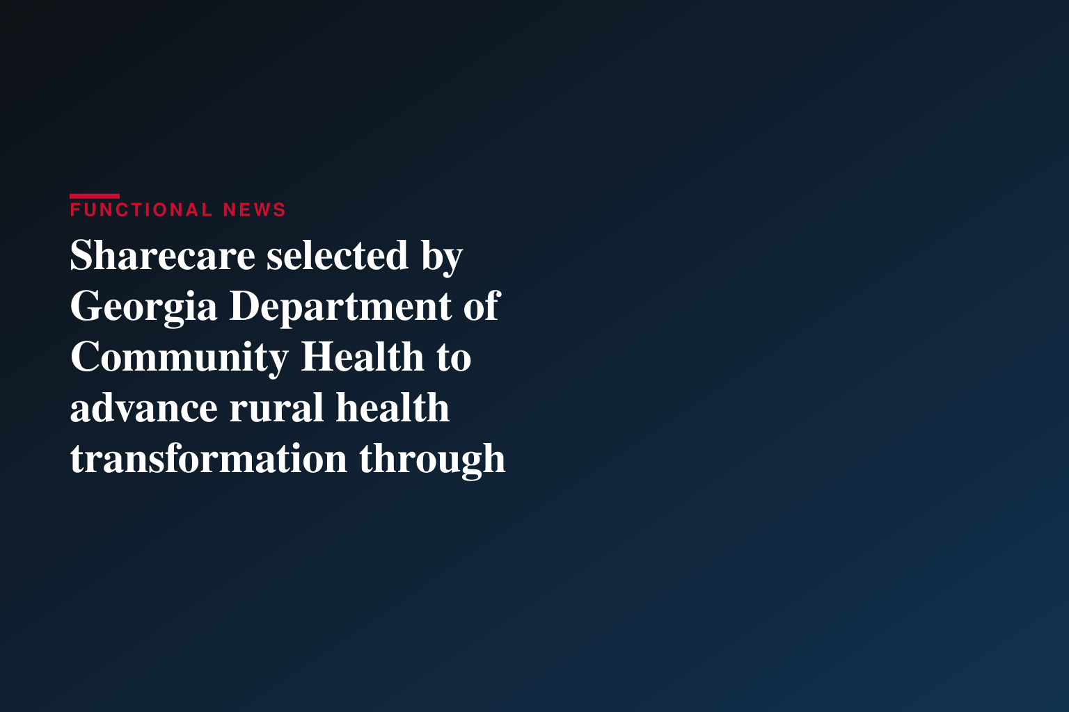 Sharecare selected by Georgia Department of Community Health to advance rural health transformation through GREAT Health Program