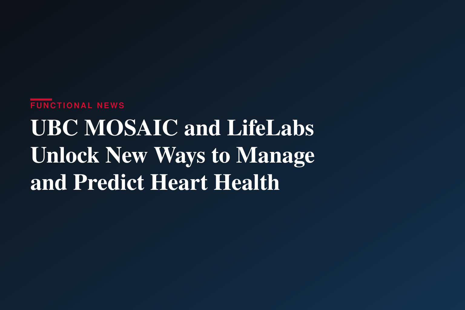 UBC MOSAIC and LifeLabs Unlock New Ways to Manage and Predict Heart Health