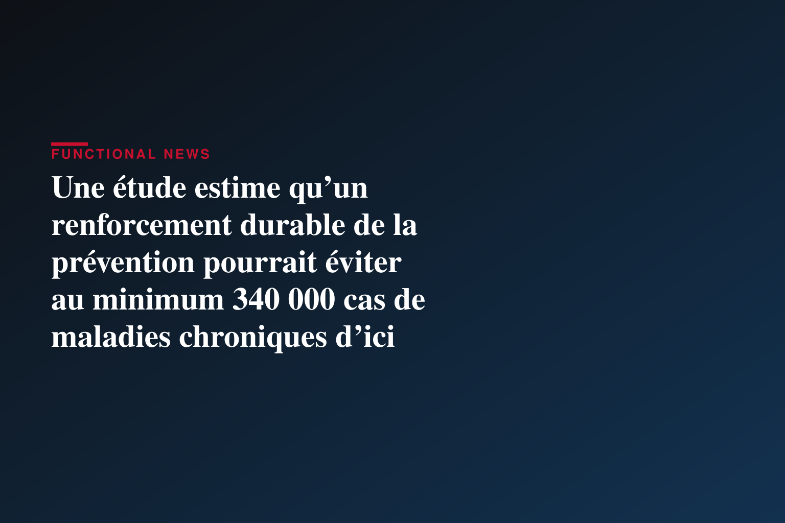 Une étude estime qu’un renforcement durable de la prévention pourrait éviter au minimum 340 000 cas de maladies chroniques d’ici 2035 au Québec