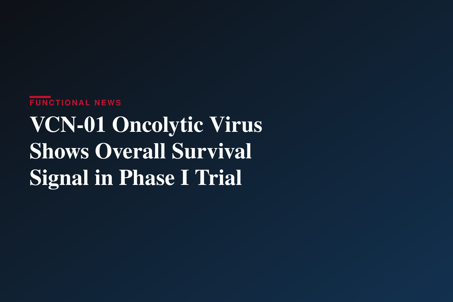 Theriva™ Biologics anuncia los resultados del ensayo clínico de Fase I con VCN-01 para el cáncer de cabeza y cuello, publicados en la revista *Clinical Cancer Research*