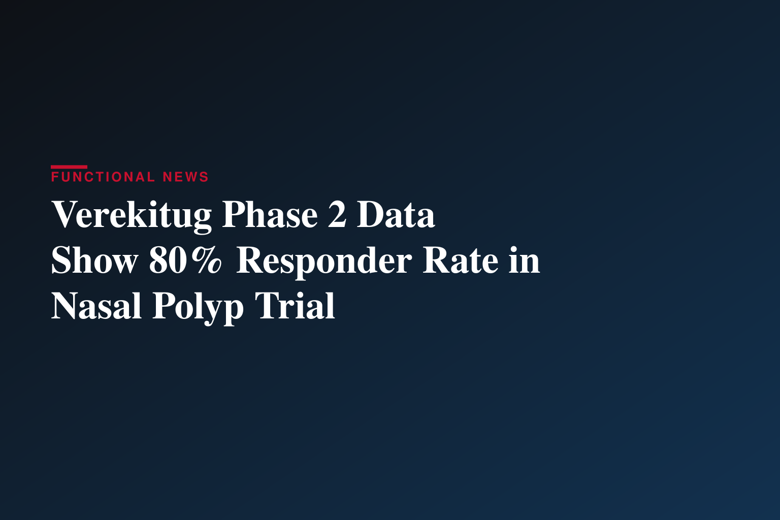 Upstream Bio Presents New Responder Analyses Demonstrating Clinically Meaningful Improvements in CRSwNP in Significant Majority of Participants Treated with Verekitug in the Phase 2 VIBRANT Trial at EAACI 2026