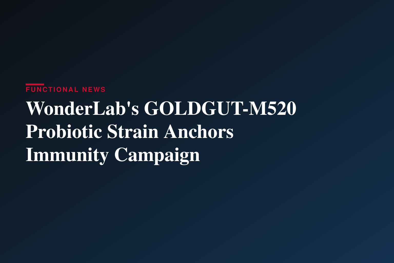 WONDERLAB Spotlights Gut Health and Innate Immunity, Featuring Its Proprietary Strain GOLDGUT-M520