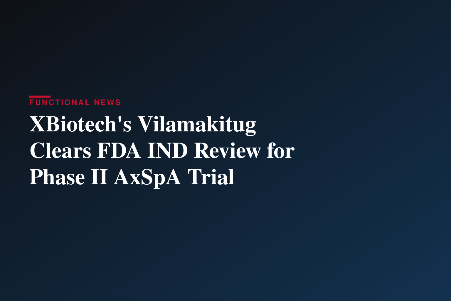XBiotech startet klinische Phase-II-Studie zur Bewertung von Vilamakitug bei der Behandlung der aktiven axialen Spondyloarthritis